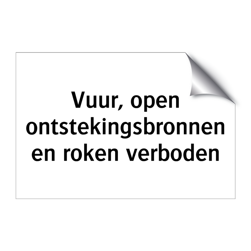 Vuur, open ontstekingsbronnen en roken verboden