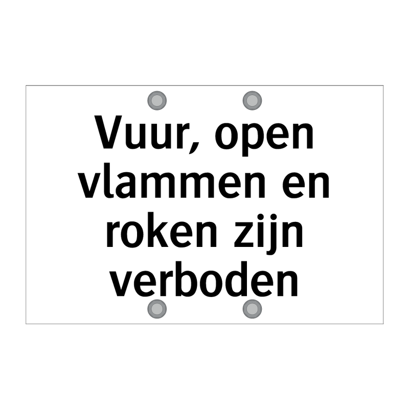 Vuur, open vlammen en roken zijn verboden