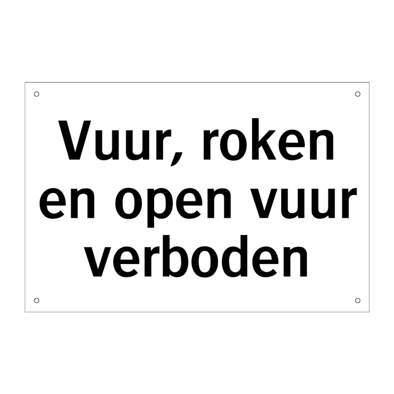 Vuur, roken en open vuur verboden