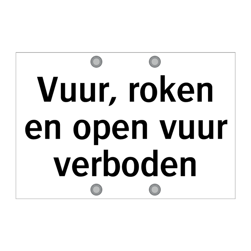 Vuur, roken en open vuur verboden