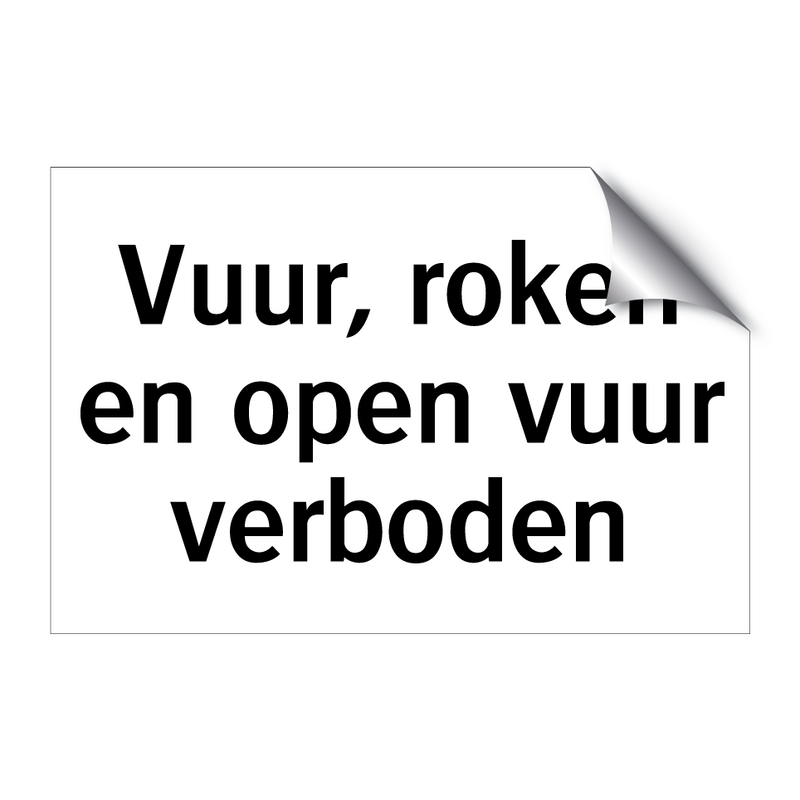 Vuur, roken en open vuur verboden