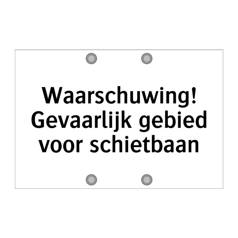 Waarschuwing! Gevaarlijk gebied voor schietbaan