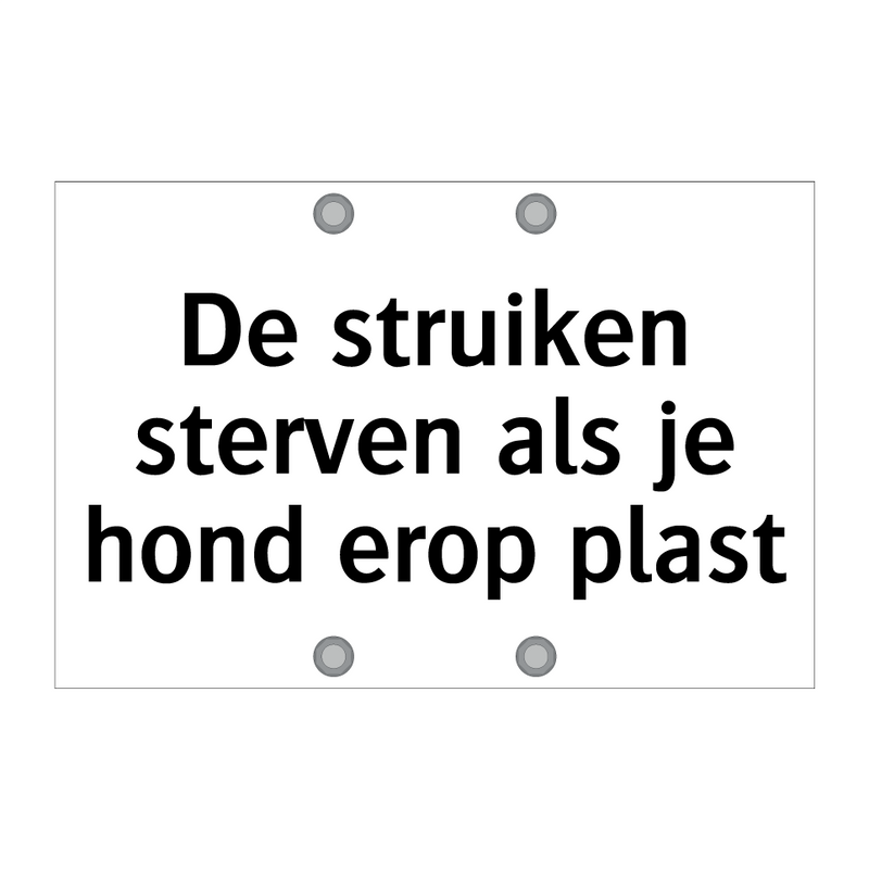 De struiken sterven als je hond erop plast