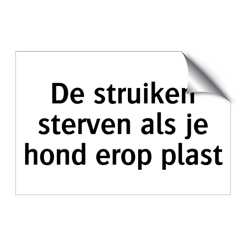 De struiken sterven als je hond erop plast