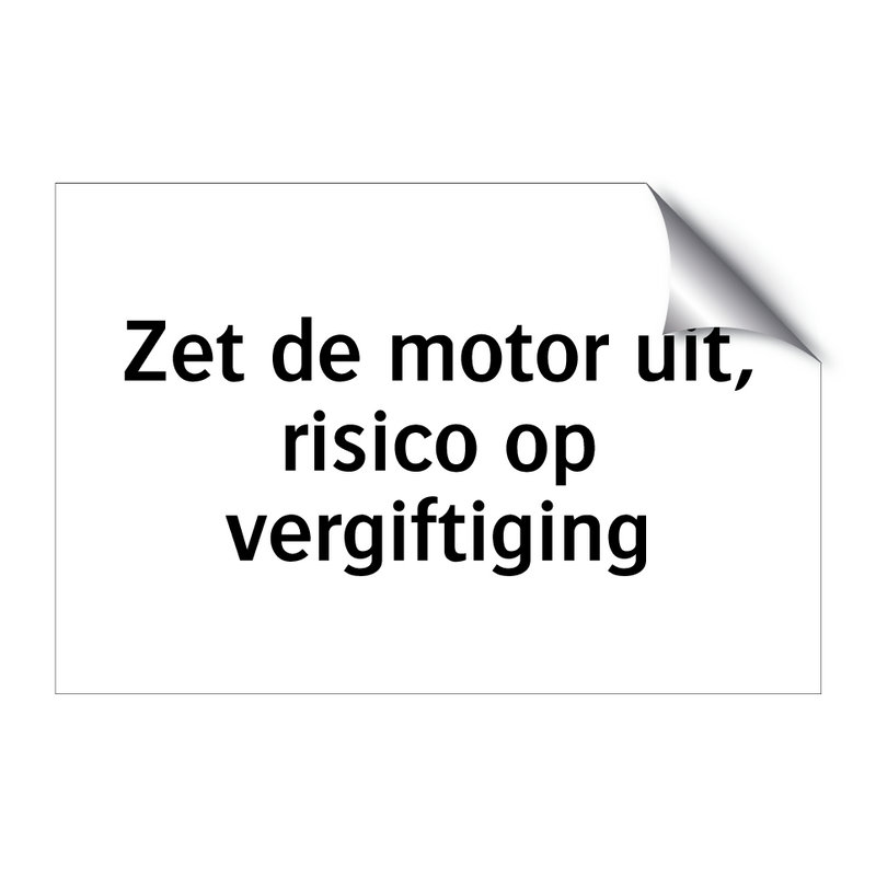 Zet de motor uit, risico op vergiftiging