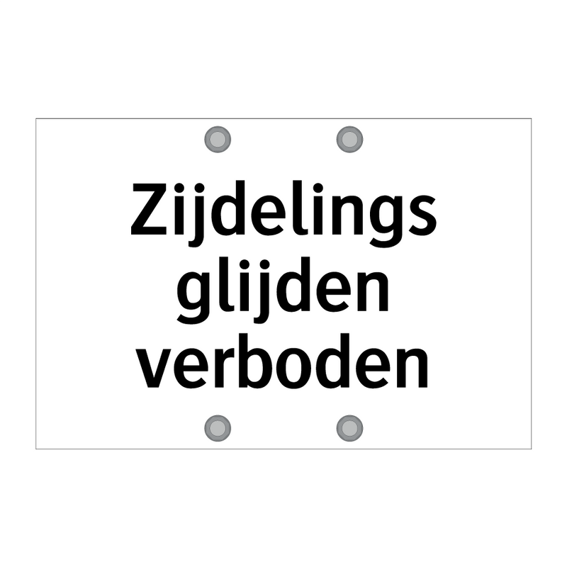 Zijdelings glijden verboden