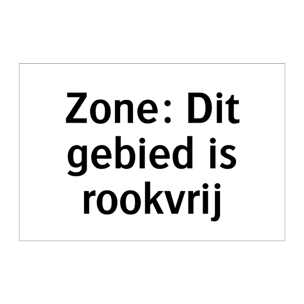 Zone: Dit gebied is rookvrij