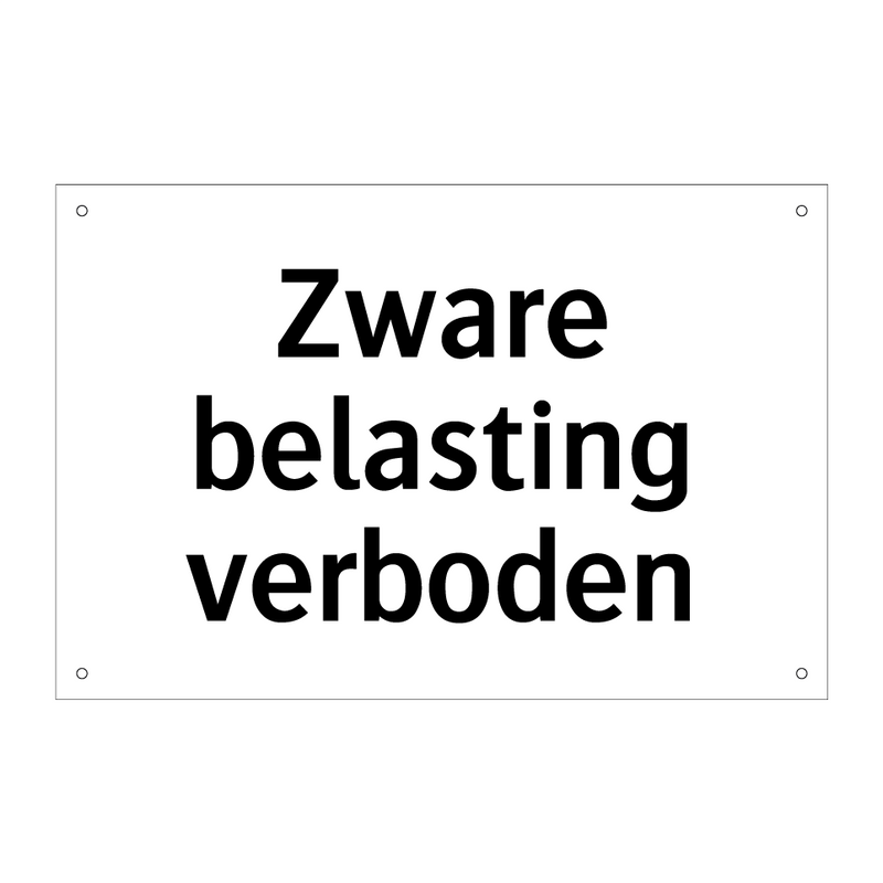 Zware belasting verboden