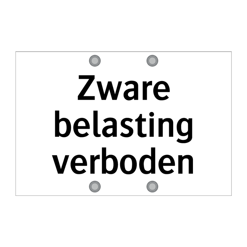 Zware belasting verboden