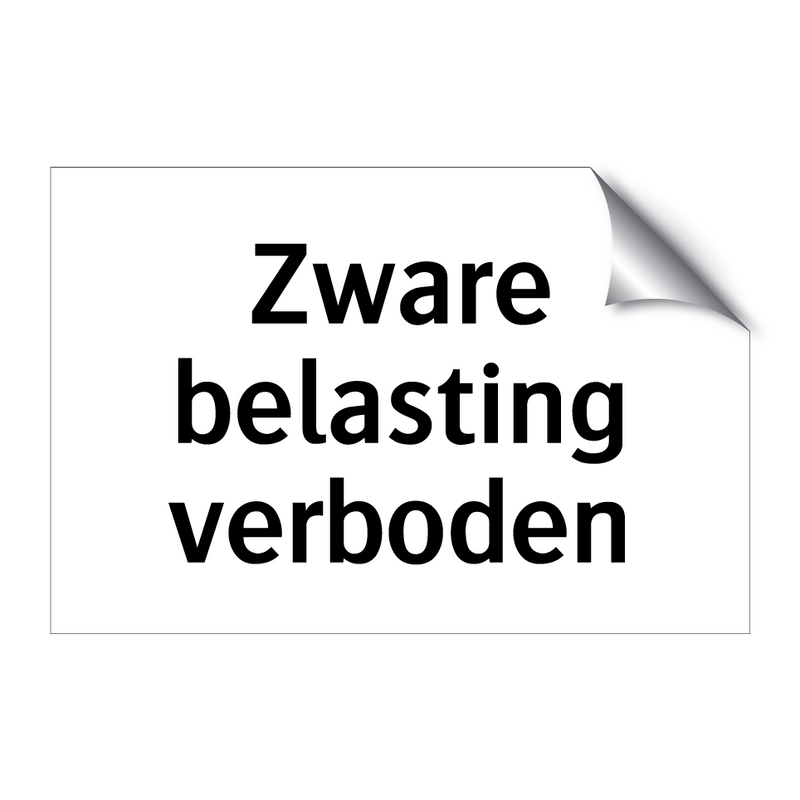 Zware belasting verboden