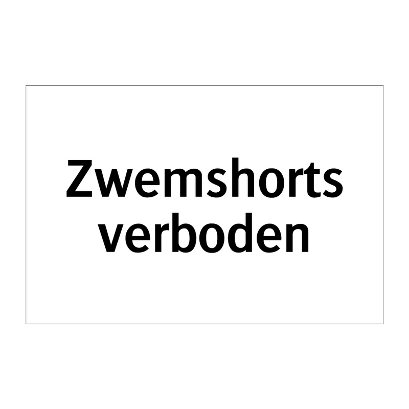 Zwemshorts verboden