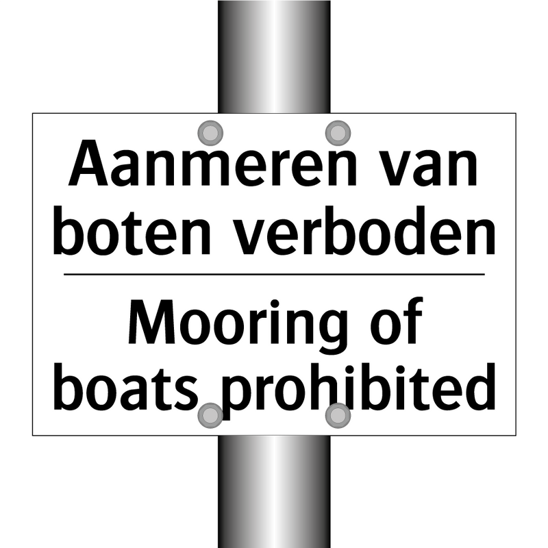 Aanmeren van boten verboden - Mooring of boats prohibited