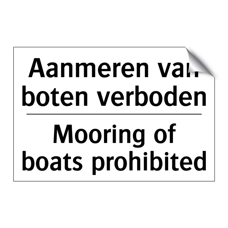 Aanmeren van boten verboden - Mooring of boats prohibited