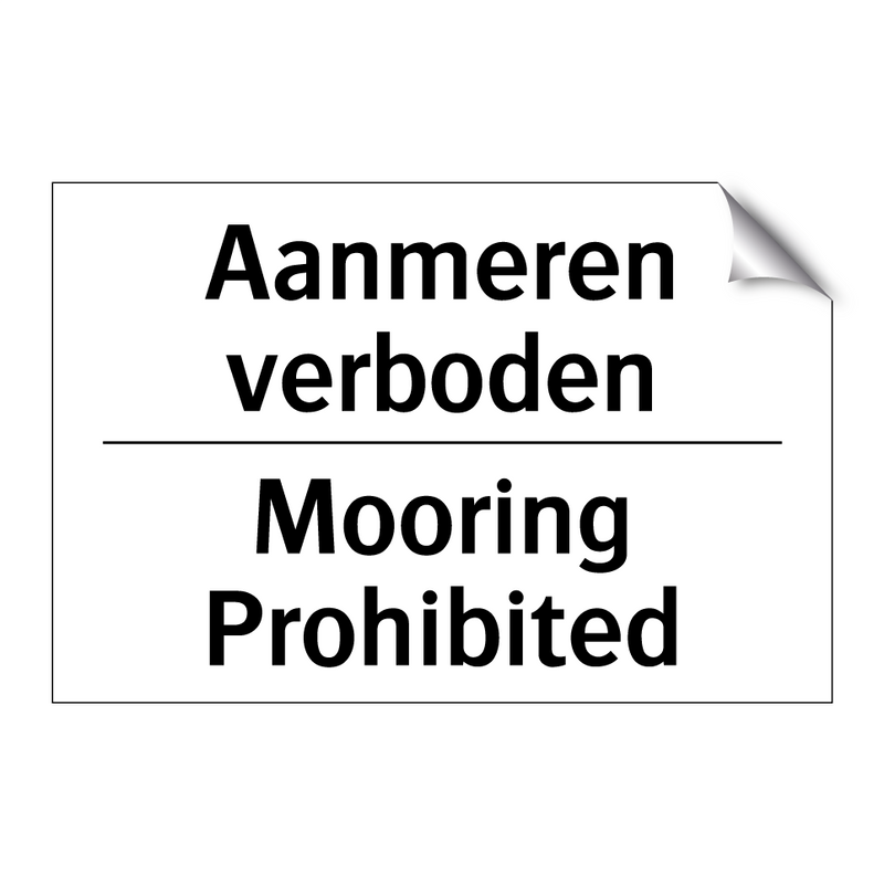 Aanmeren verboden - Mooring Prohibited