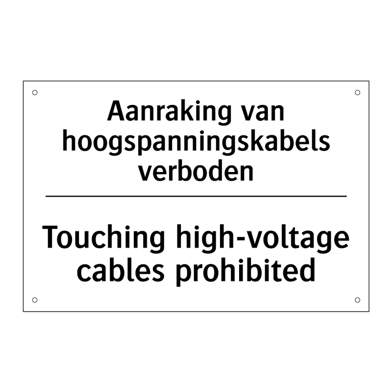 Aanraking van hoogspanningskabels /.../ - Touching high-voltage cables prohibited/.../