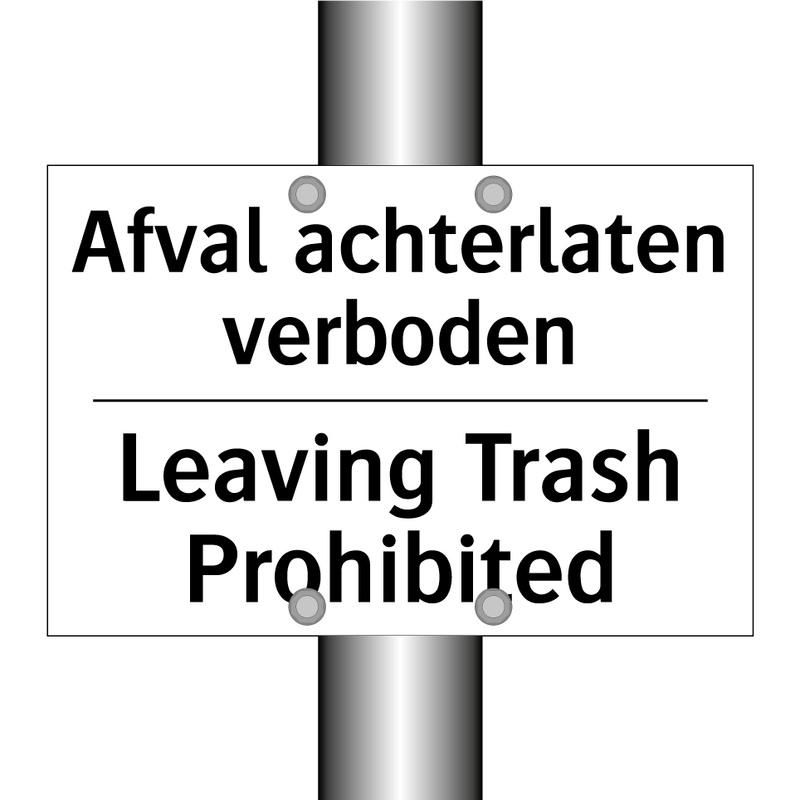 Afval achterlaten verboden - Leaving Trash Prohibited