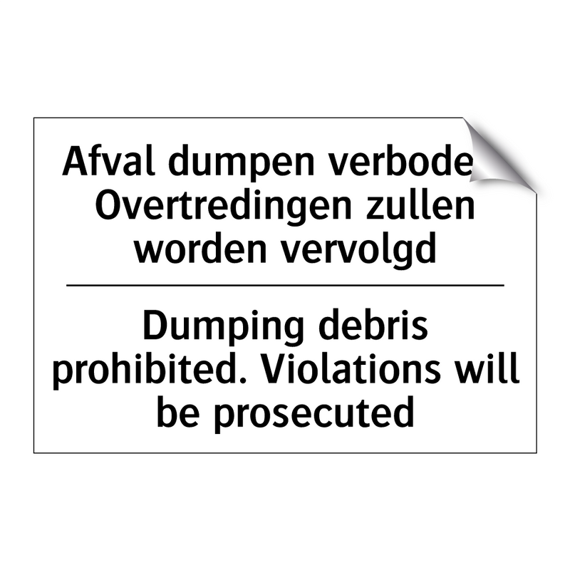 Afval dumpen verboden. Overtredingen /.../ - Dumping debris prohibited. Violations /.../