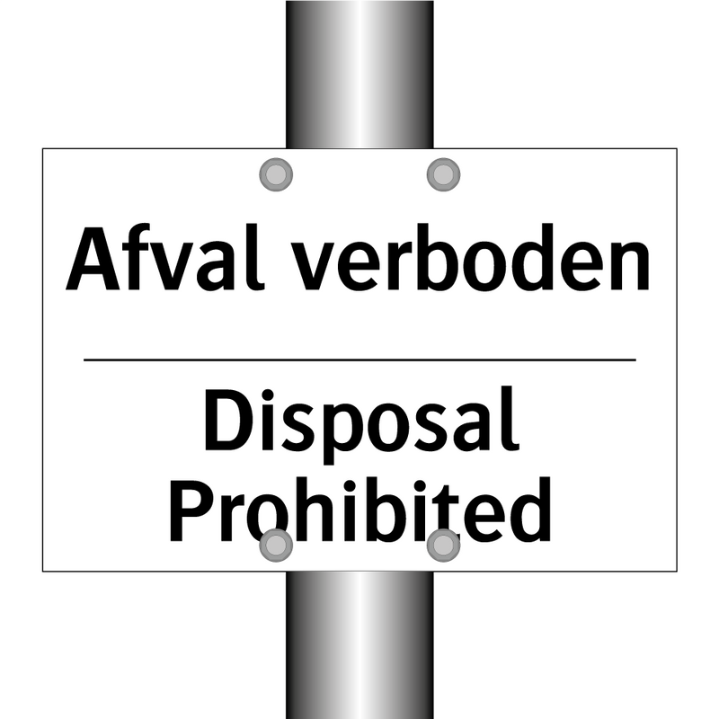 Afval verboden - Disposal Prohibited