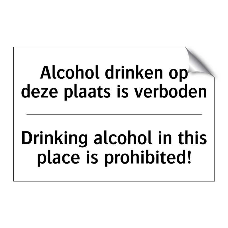 Alcohol drinken op deze plaats /.../ - Drinking alcohol in this place /.../