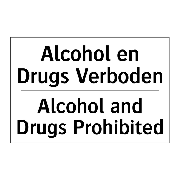 Alcohol en Drugs Verboden - Alcohol and Drugs Prohibited