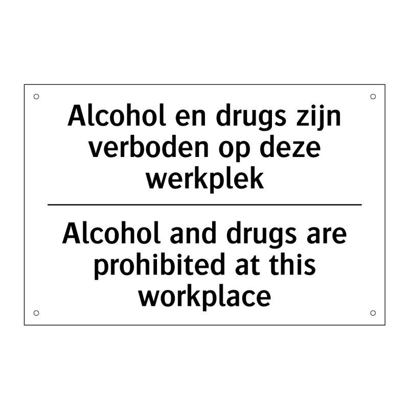 Alcohol en drugs zijn verboden /.../ - Alcohol and drugs are prohibited /.../