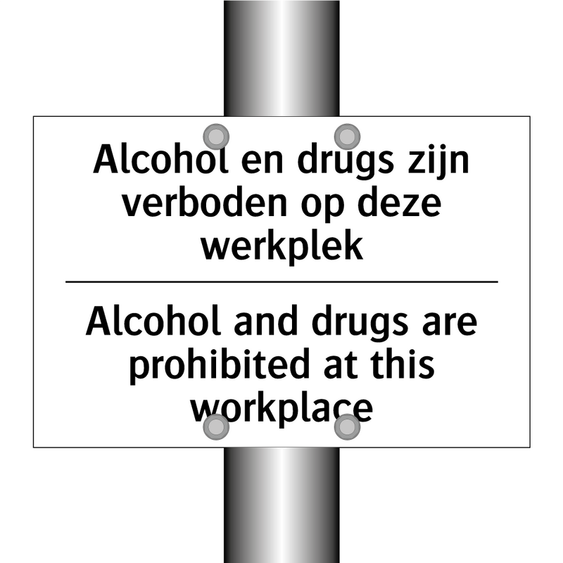 Alcohol en drugs zijn verboden /.../ - Alcohol and drugs are prohibited /.../