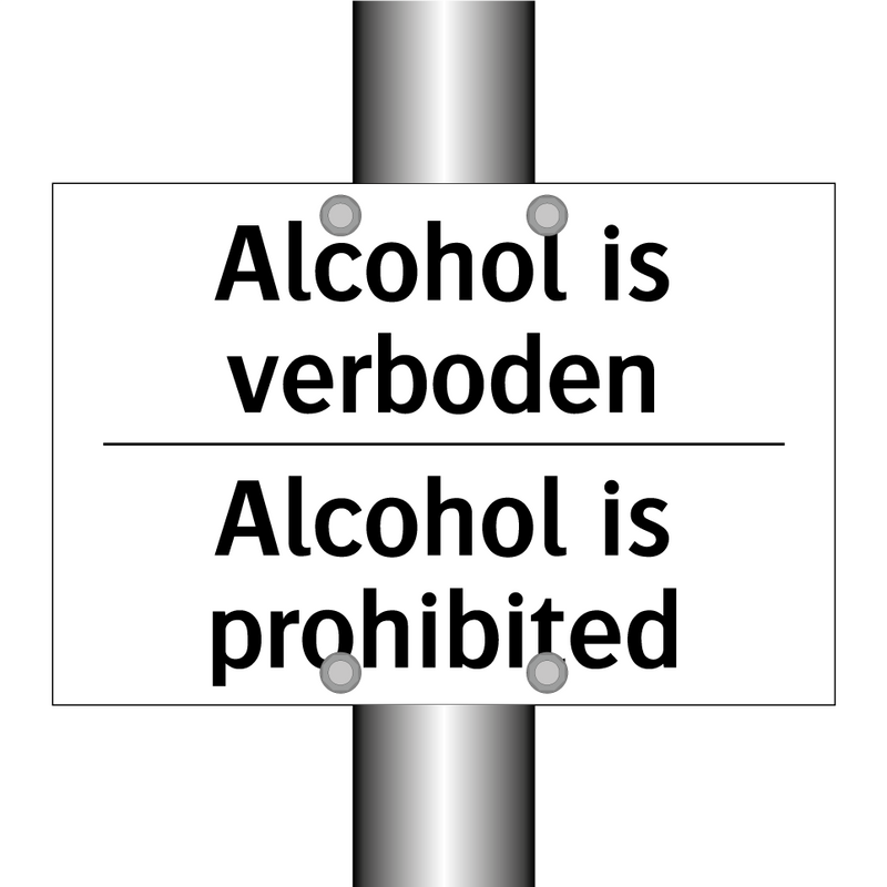 Alcohol is verboden - Alcohol is prohibited