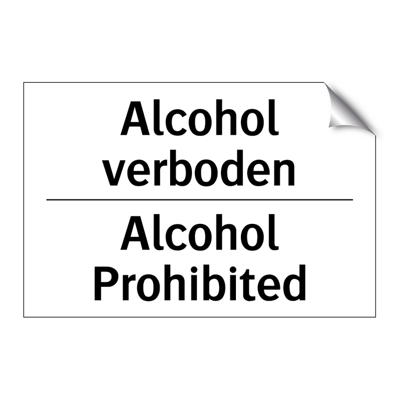 Alcohol verboden - Alcohol Prohibited