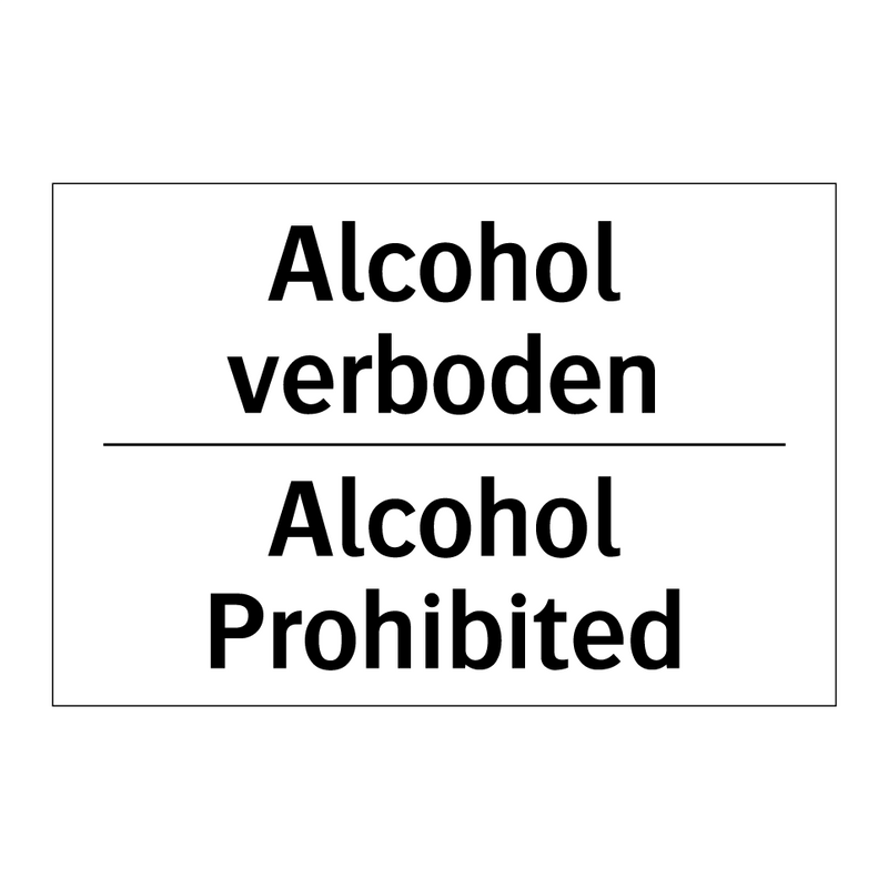 Alcohol verboden - Alcohol Prohibited