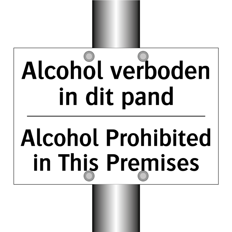 Alcohol verboden in dit pand - Alcohol Prohibited in This Premises/.../