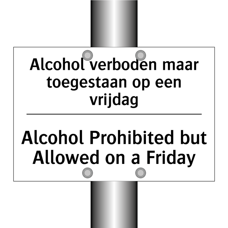 Alcohol verboden maar toegestaan /.../ - Alcohol Prohibited but Allowed /.../