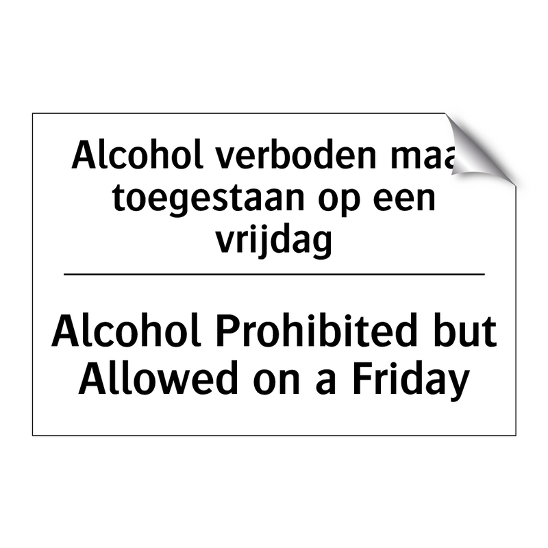 Alcohol verboden maar toegestaan /.../ - Alcohol Prohibited but Allowed /.../