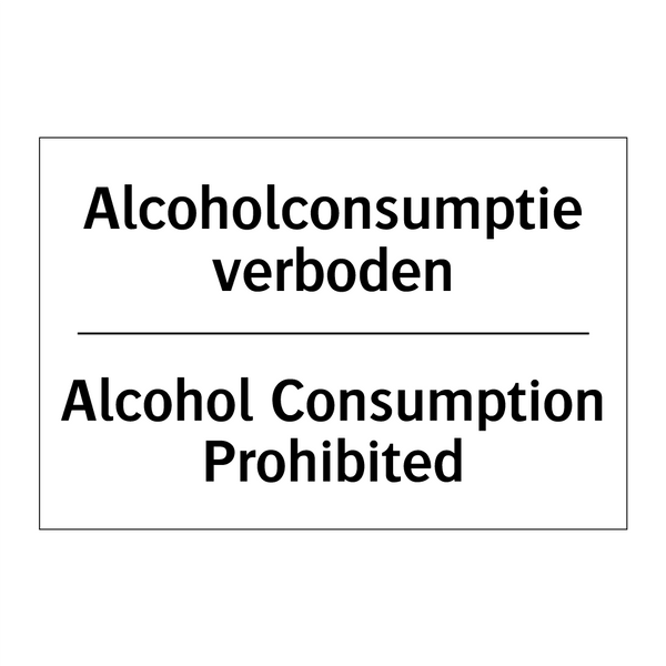 Alcoholconsumptie verboden - Alcohol Consumption Prohibited