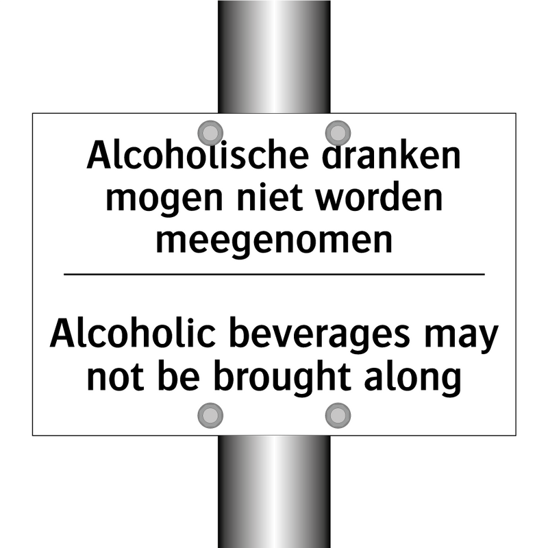 Alcoholische dranken mogen niet /.../ - Alcoholic beverages may not be /.../