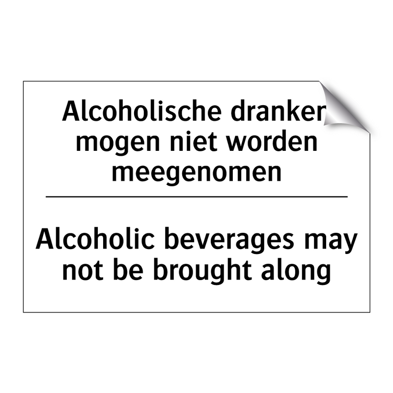 Alcoholische dranken mogen niet /.../ - Alcoholic beverages may not be /.../