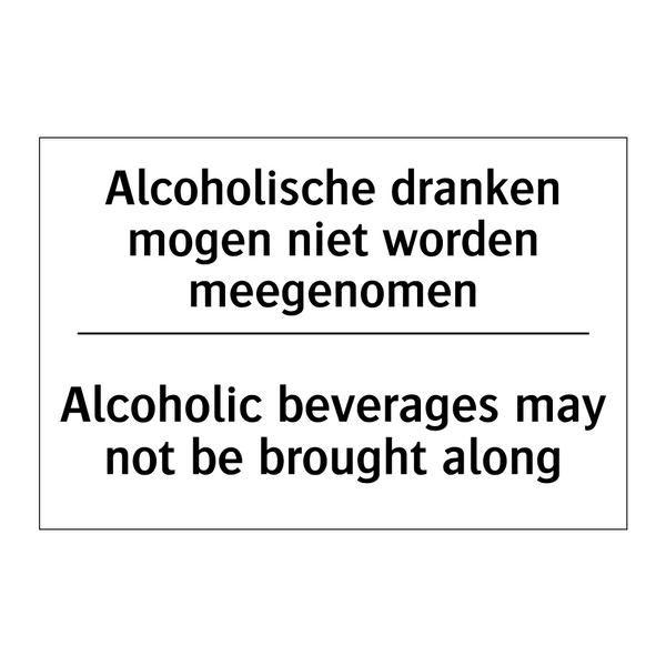 Alcoholische dranken mogen niet /.../ - Alcoholic beverages may not be /.../