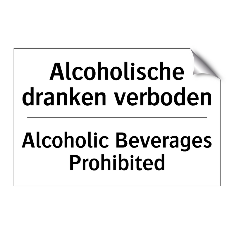 Alcoholische dranken verboden - Alcoholic Beverages Prohibited