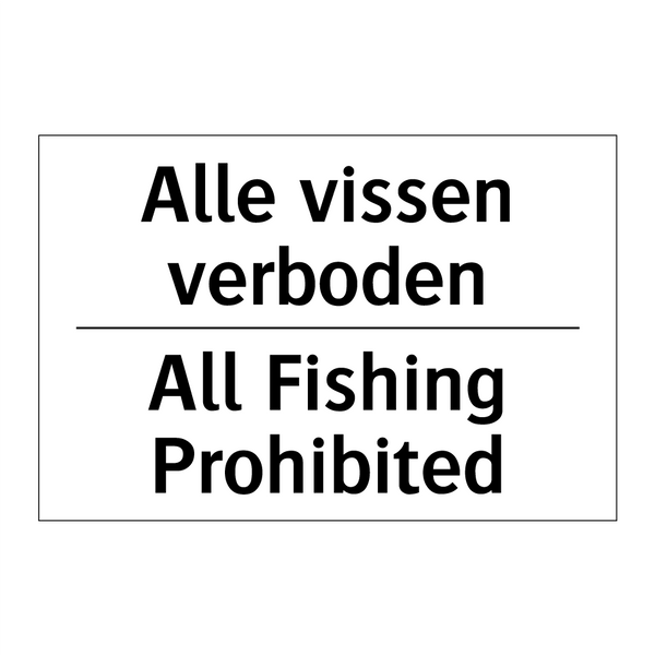 Alle vissen verboden - All Fishing Prohibited