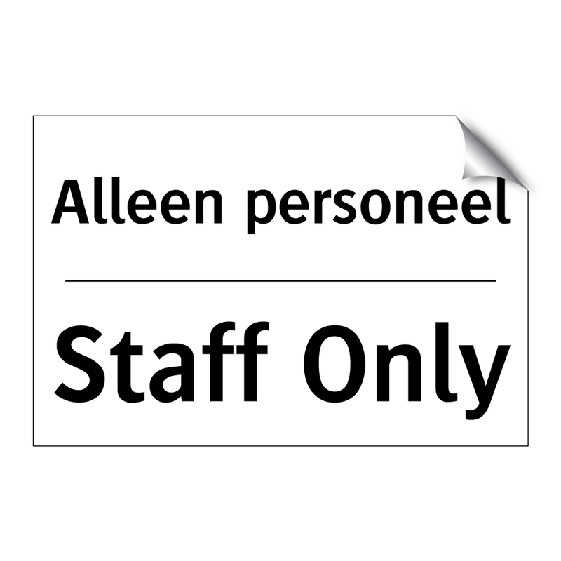 Alleen personeel - Staff Only