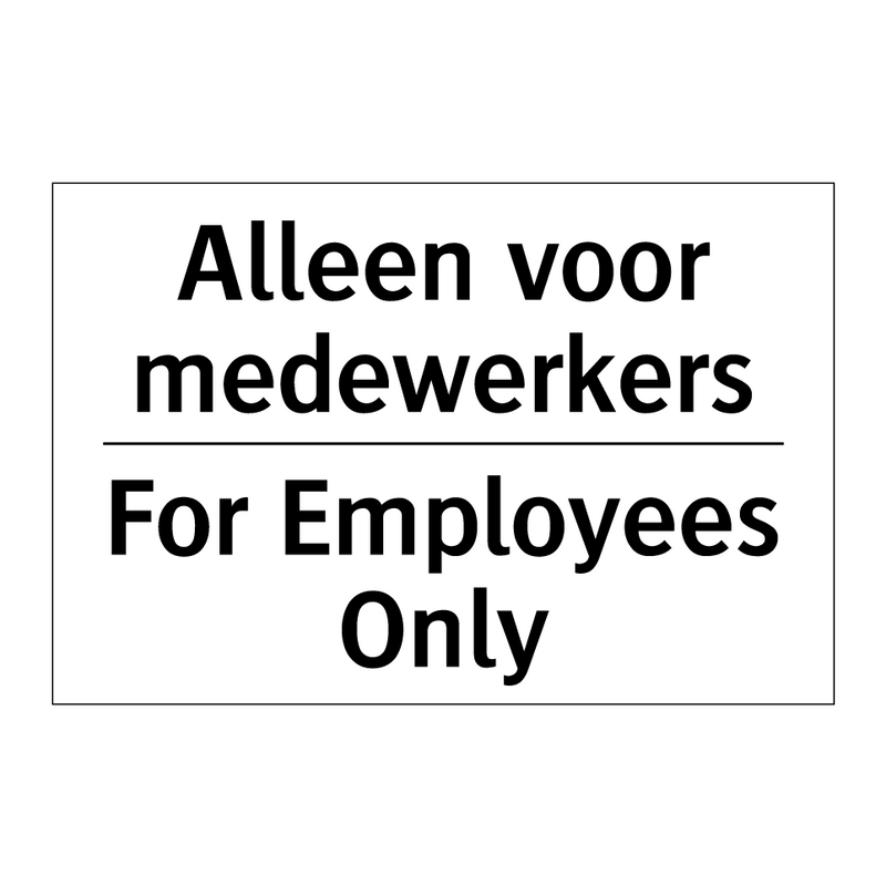 Alleen voor medewerkers - For Employees Only