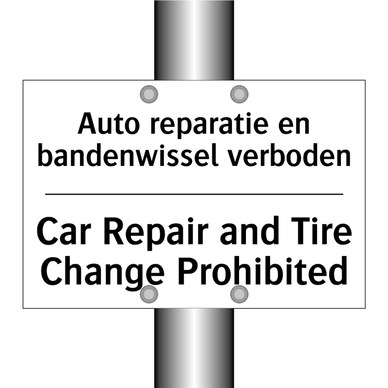 Auto reparatie en bandenwissel /.../ - Car Repair and Tire Change Prohibited/.../