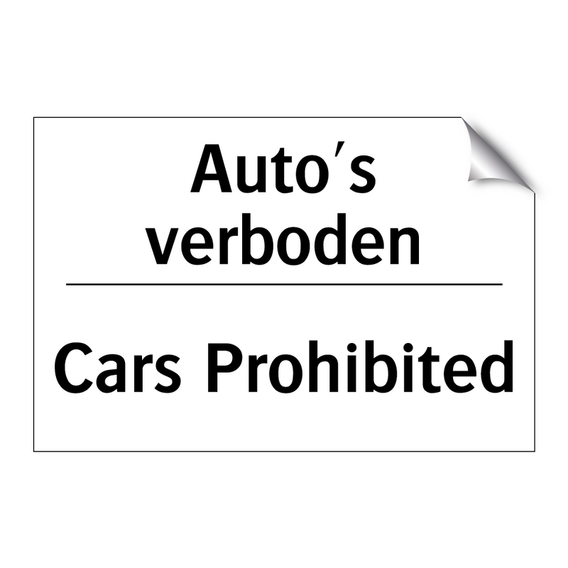 Auto's verboden - Cars Prohibited