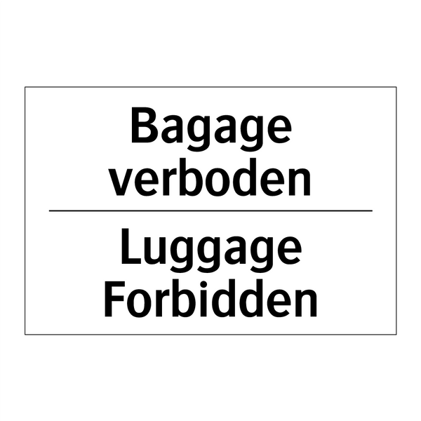 Bagage verboden - Luggage Forbidden