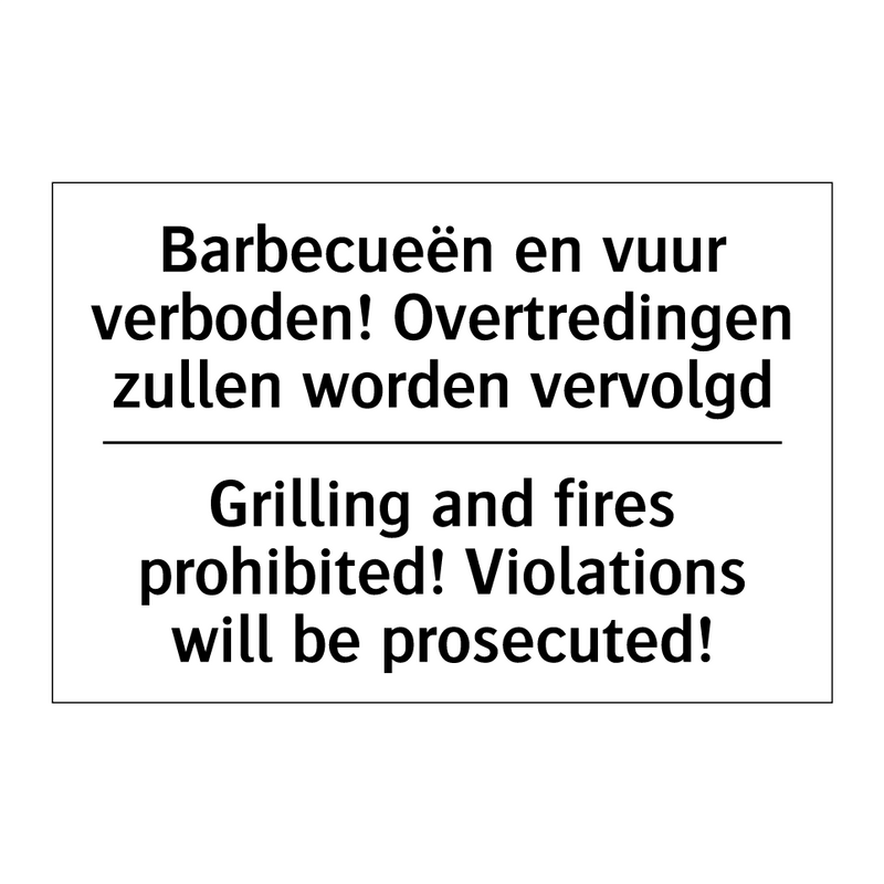 Barbecueën en vuur verboden! Overtredingen /.../ - Grilling and fires prohibited! /.../