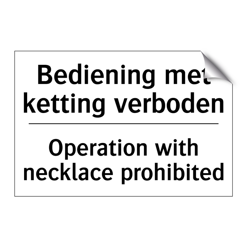 Bediening met ketting verboden - Operation with necklace prohibited/.../