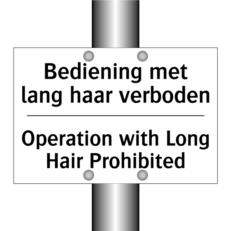 Bediening met lang haar verboden/.../ - Operation with Long Hair Prohibited/.../