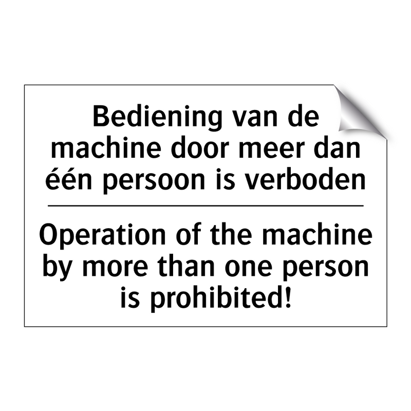 Bediening van de machine door /.../ - Operation of the machine by more /.../