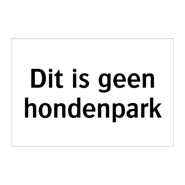 Dit is geen hondenpark