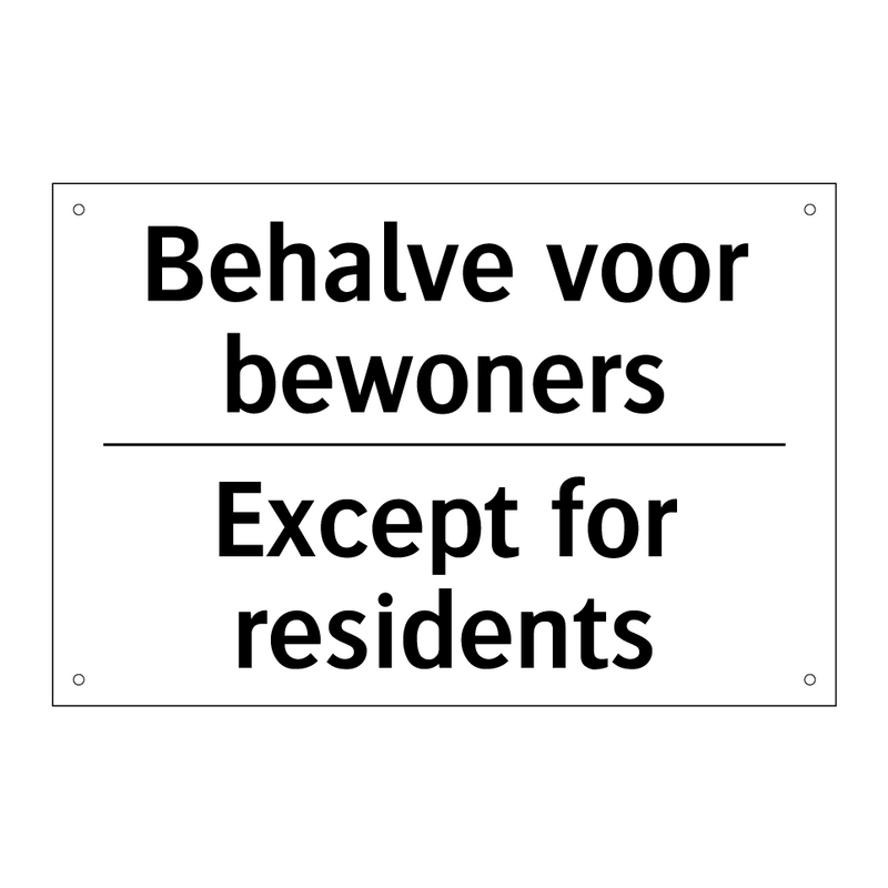 Behalve voor bewoners - Except for residents