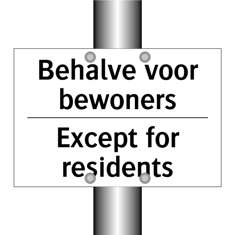 Behalve voor bewoners - Except for residents